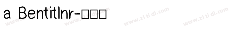 a Bentitlnr字体转换